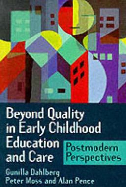 Beyond Quality in Early Childhood and Care