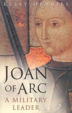 Joan of Arc A Military Leader  9780750927871 Front Cover