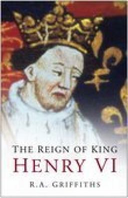 The Reign of King Henry VI
