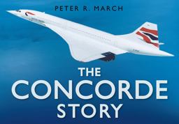Concorde Story  9780750939805 Front Cover