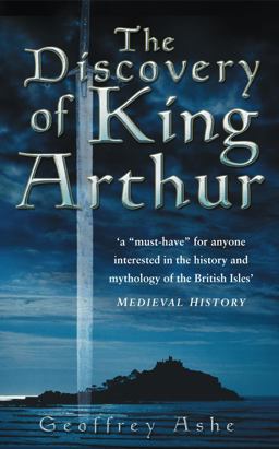 Discovery of King Arthur  9780750942119 Front Cover
