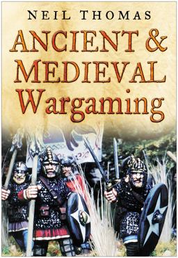 Ancient and Medieval Wargaming  9780750945721 Front Cover