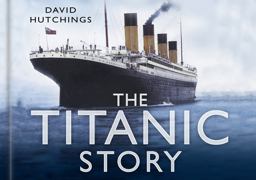 The Titanic Story The Titanic Story
