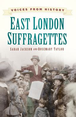 East London Suffragettes East London Suffragettes