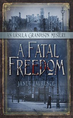 Fatal Freedom An Ursula Grandison Mystery 2  9780750963022 Front Cover