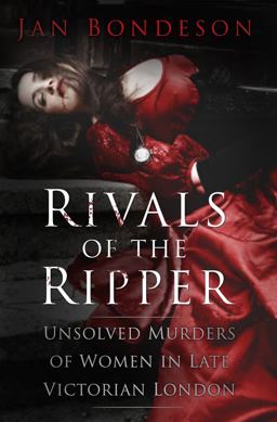 Rivals of the Ripper Unsolved Murders of Women in Late Victorian London  9780750964258 Front Cover