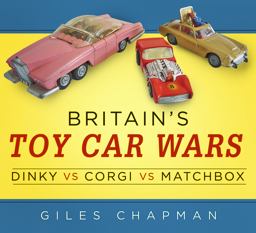 Britain's Toy Car Wars