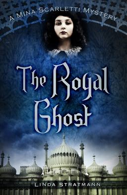 Royal Ghost A Mina Scarletti Mystery  9780750966290 Front Cover