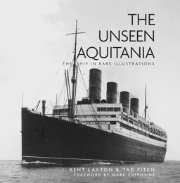 Unseen Aquitania The Ship in Rare Illustrations  9780750967358 Front Cover