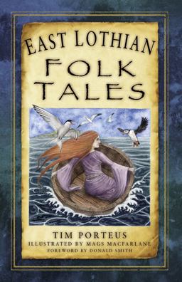 East Lothian Folk Tales  9780750980043 Front Cover
