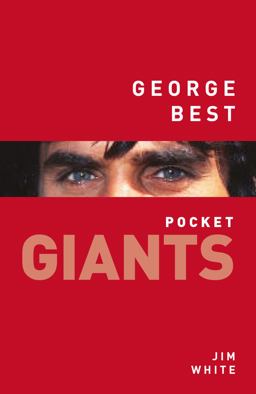 George Best Pocket GIANTS 2017 9780750981224 Front Cover