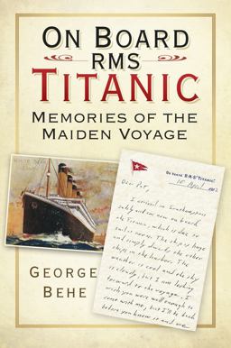 On Board RMS Titanic Memories of the Maiden Voyage  9780750982689 Front Cover