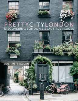Prettycitylondon Discovering London's Beautiful Places  9780750985598 Front Cover