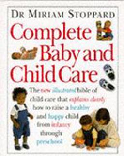 Complete Baby and Child Care