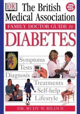 The British Medical Association Family Doctor Guide to Diabetes