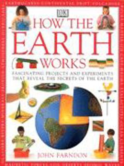 How the Earth Works