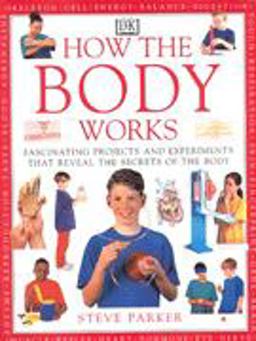 How the Body Works