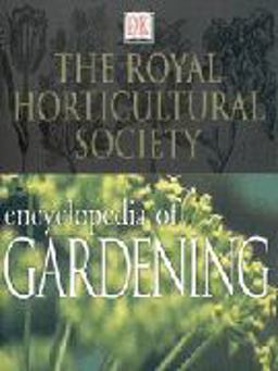 The Royal Horticultural Encyclopedia of Gardening