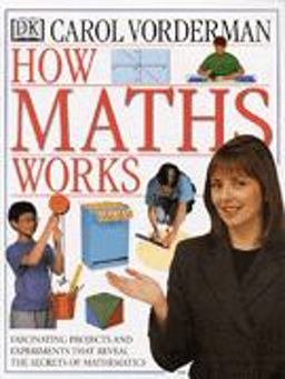 How Mathematics Works