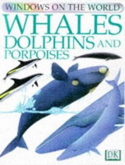 Whales, Dolphins, and Porpoises