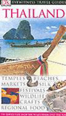 Dk Eyewitness Travel Guide: Thailand