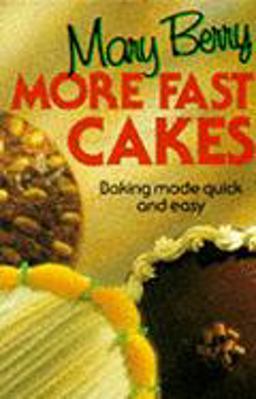 More Fast Cakes More Fast Cakes