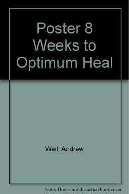 Poster 8 Weeks to Optimum Heal