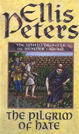 The Pilgrim of Hate (The Cadfael Chronicles)  9780751527346 Front Cover