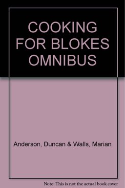 Cooking for Blokes Omnibus
