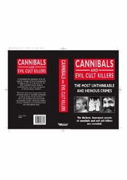 Cannibals and Evil Cult Killers