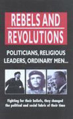 Rebels and Revolutions