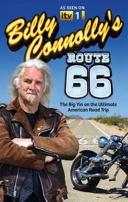 Billy Connolly's Route 66 The Big Yin on the Ultimate American Road Trip  9780751547092 Front Cover
