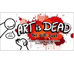 Art Is Dead The Asdf Book  9780751563047 Front Cover