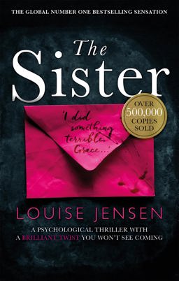 Sister A Psychological Thriller with a Brilliant Twist You Won't See Coming 2017 9780751570557 Front Cover