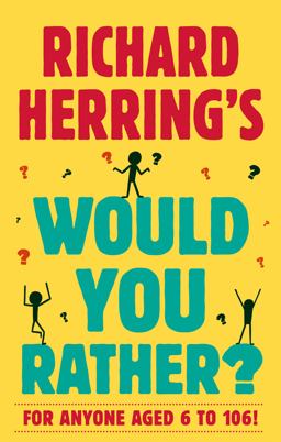 Richard Herring's Would You Rather? Richard Herring's Would You Rather?