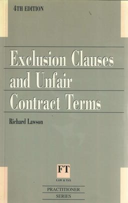 Exclusion Clauses and Unfair Contract Terms Exclusion Clauses and Unfair Contract Terms