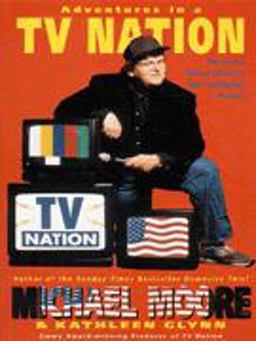 Adventures in a TV Nation Adventures in a TV Nation