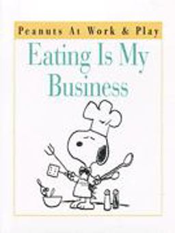 Eating Is My Business