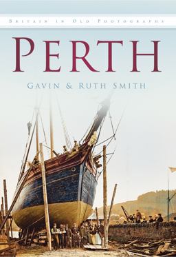 Perth in Old Photographs