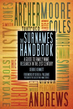 Surnames Handbook A Guide to Family Name Research in the 21st Century  9780752468624 Front Cover