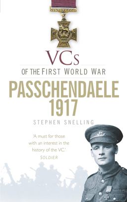 VCS of the First World War - Passchendaele 1917  9780752476667 Front Cover