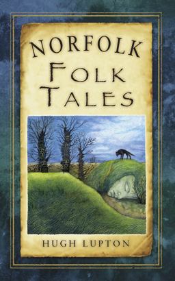Norfolk Folk Tales  9780752479422 Front Cover