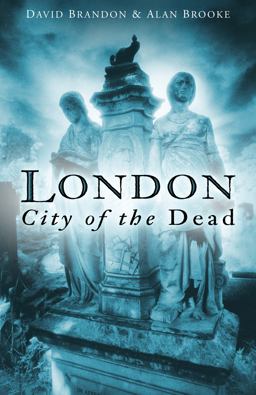 London: City of the Dead London: City of the Dead