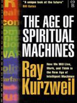The Age of Spiritual Machines