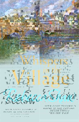 Whispers in the Village  9780752864983 Front Cover