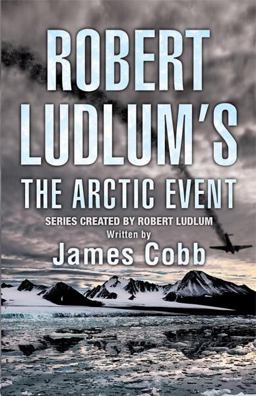 Robert Ludlum's the Arctic Event