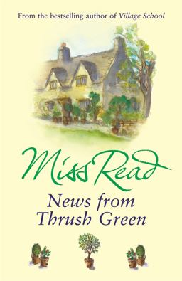 News from Thrush Green