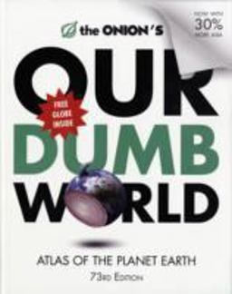 The Onion's Our Dumb World