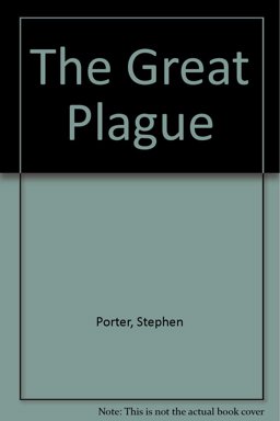 The Great Plague The Great Plague