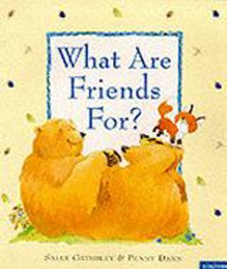 What Are Friends For?